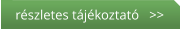 részletes tájékoztató   >>