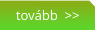 tovább  >>