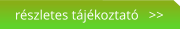 részletes tájékoztató   >>