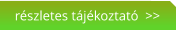részletes tájékoztató  >>