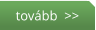 tovább  >>